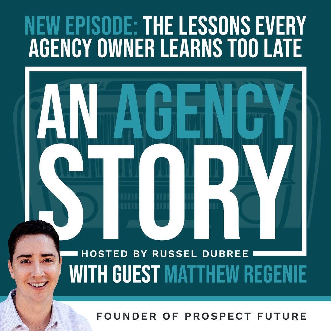 The Lessons Every Agency Owner Learns Too Late