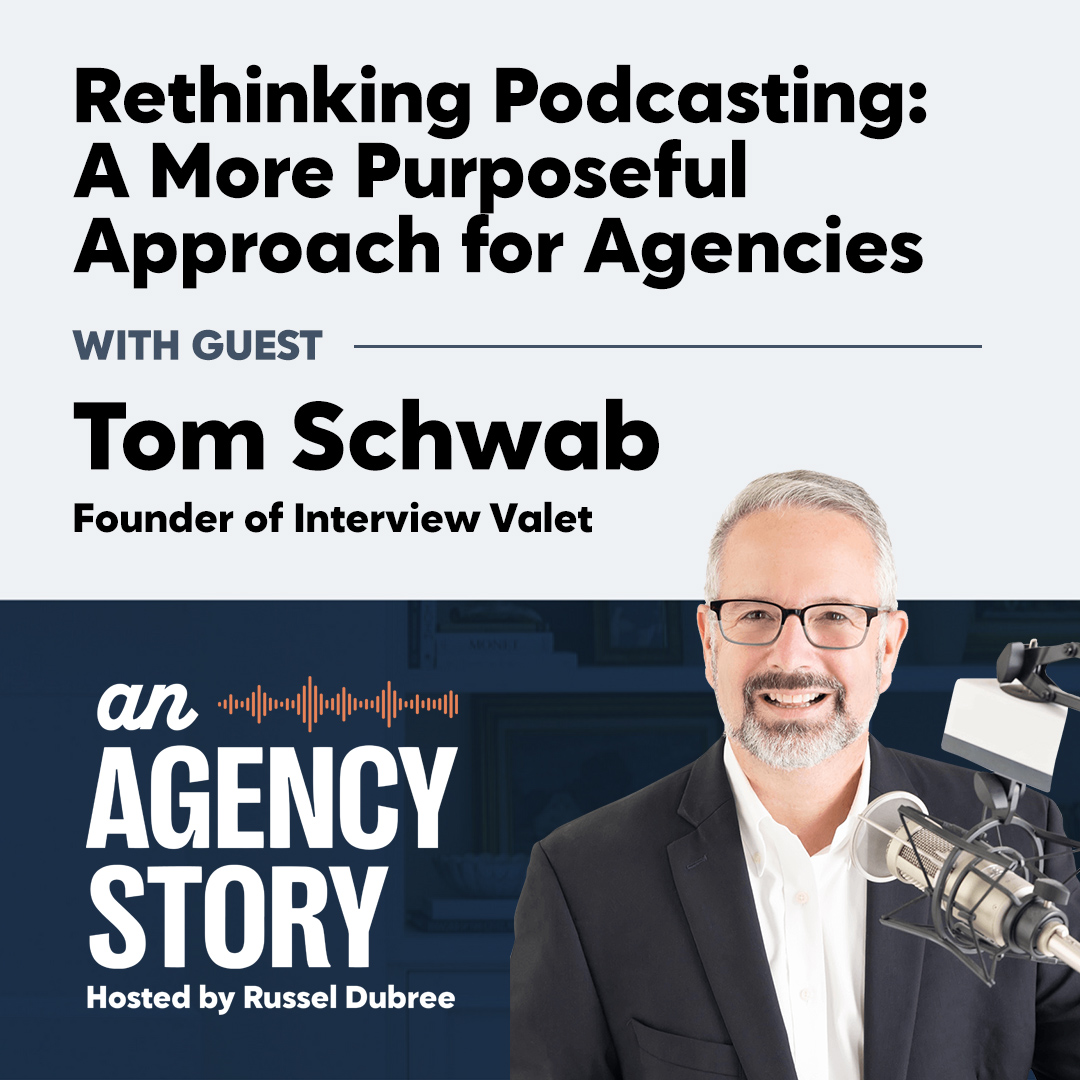 Rethinking Podcasting: A More Purposeful Approach for Agencies