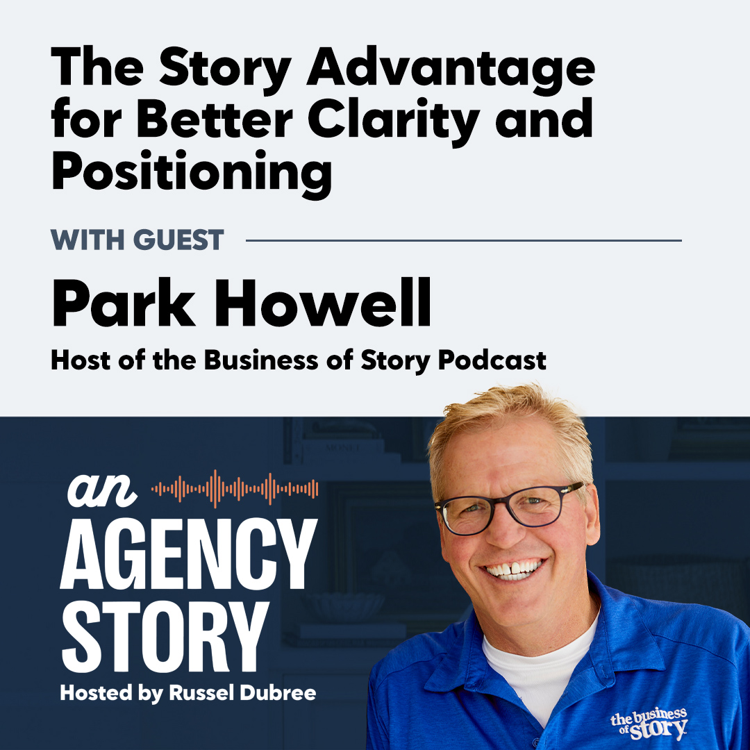 The Story Advantage for Better Clarity and Positioning